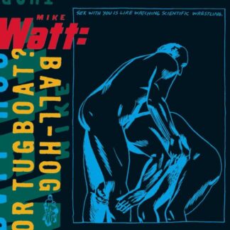 Mike Watt – Ball-Hog Or Tugboat? (CD)