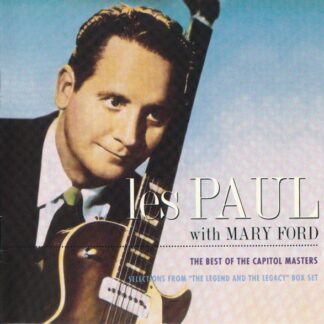 Les Paul With Mary Ford – The Best Of The Capitol Masters (Selections From "The Legend And The Legacy" Box Set) (CD)