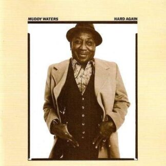 Muddy Waters – Hard Again (CD)