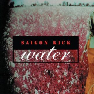 Saigon Kick - Water (Vinyl)