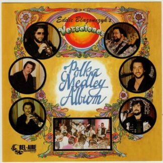 Eddie Blazonczyk's Versatones – Polka Medley Album (CD)