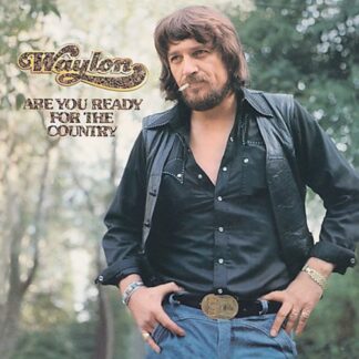 Waylon Jennings - Are You Ready for the Country (CD)