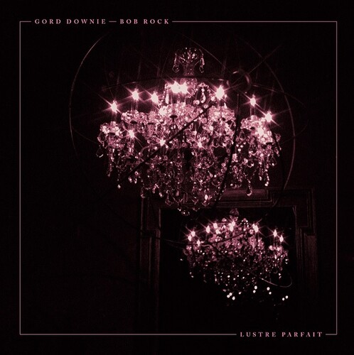 Gord Downie/Bob Rock - Lustre Parfait (180 Gram Vinyl, Booklet, Gatefold LP Jacket, Digital Download Card)