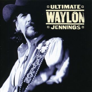 Waylon Jennings - Ultimate Waylon Jennings (Remastered) (CD)