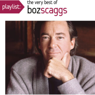 Boz Scaggs - Playlist: The Very Best of Boz Scaggs (CD)