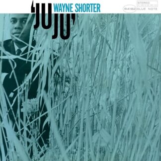 Wayne Shorter - Juju (Blue Note Classic Vinyl Edition)