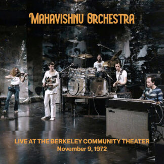 Mahavishnu Orchestra - Live at the Berkeley Community Theater November 9, 1972 (Vinyl, Limited Edition, Clear, Gatefold, Remastered)