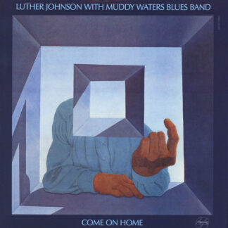 Luther Johnson With Muddy Waters Blues Band – Come On Home (Vinyl)
