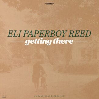 Eli Paperboy Reed - Getting There (Vinyl)
