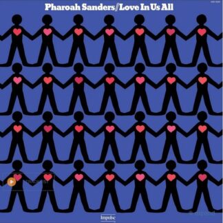 Pharoah Sanders - Love In Us All (Verve By Request Series) (180 Gram Vinyl)