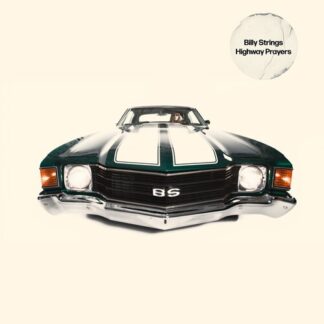 Billy Strings - Highway Prayers (180 Gram Black Vinyl)