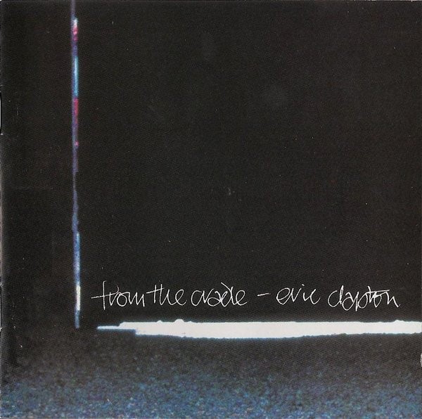 Eric Clapton – From The Cradle (CD)
