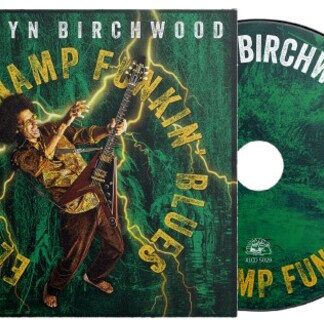 Selwyn Birchwood - Electric Swamp Funkin' Blues (CD)