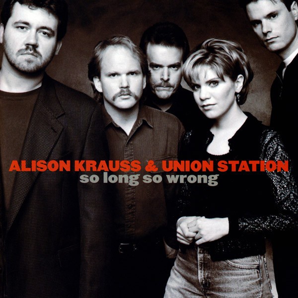 Alison Krauss & Union Station – So Long So Wrong (CD)