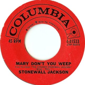 Stonewall Jackson – Mary Don't You Weep/Run (7" Vinyl)