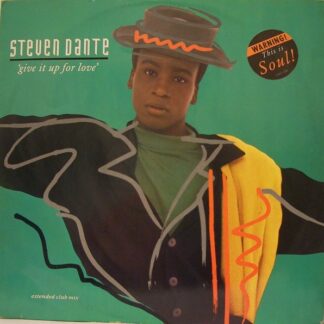 Steven Dante - Give It Up For Love (Vinyl 12" single)