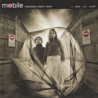 Mobile – Tomorrow Starts Today (CD)