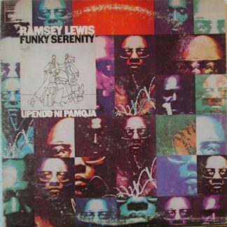 Ramsey Lewis – Upendo Ni Pamoja/Funky Serenity (Vinyl)