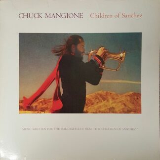 Chuck Mangione – Children Of Sanchez (Vinyl)