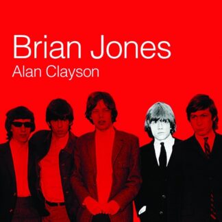 Alan Clayson (Author) - Brian Jones (Book - Paperback)