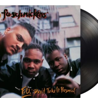 Fu-Schnickens - F.U. Don't Take It Personal (180 Gram Vinyl, Black, Holland - Import)