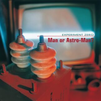 Man or Astro-man? - Experiment Zero (Vinyl)