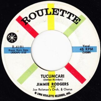 Jimmie Rodgers With Joe Reisman's Orch. & Chorus – Tucumcari/The Night You Became Seventeen (7" Vinyl)