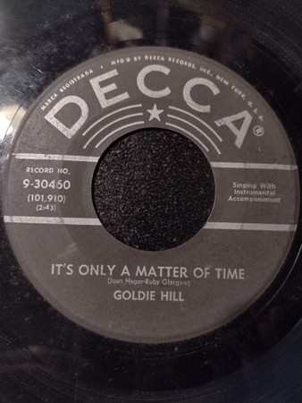 Goldie Hill – It's Only A Matter Of Time / Till I Said It To You (7" Vinyl)