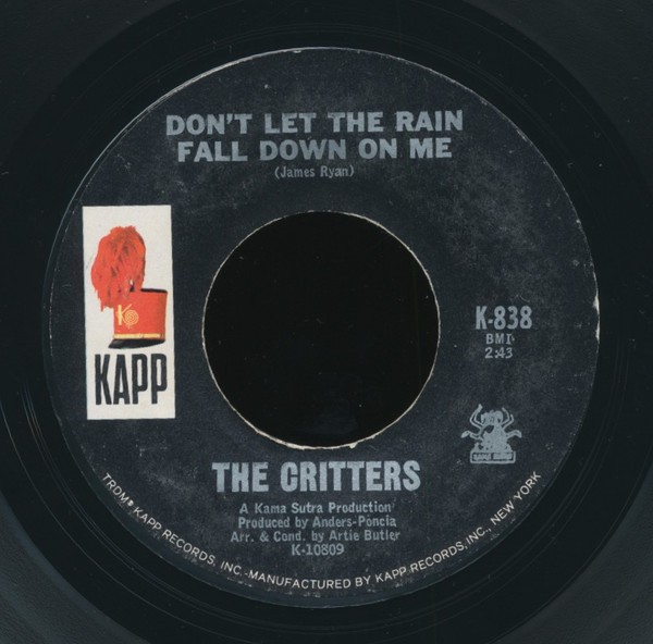 Critters, The – Don't Let The Rain Fall Down On Me/Walk Like A Man Again (7" Vinyl)