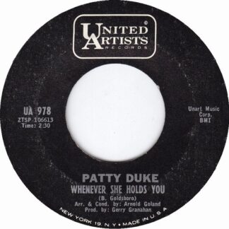 Patty Duke – Whenever She Holds You/Nothing But You (7" Vinyl)