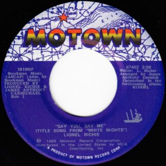 Lionel Richie – Say You, Say Me/Can't Slow Down (7" Vinyl)