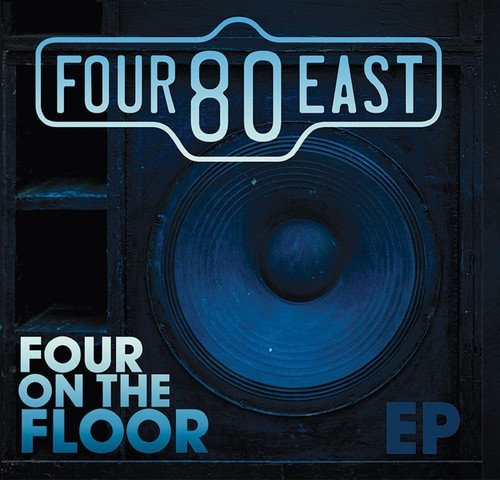 Four 80 East – Four On The Floor EP (CD)
