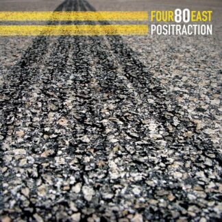 Four 80 East – Positraction (CD)