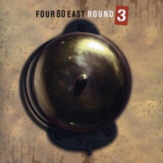 Four 80 East – Round 3 b(CD)