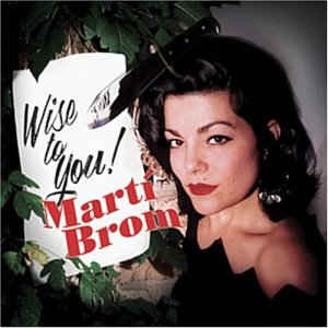 Marti Brom ‎– Wise To You! (CD)
