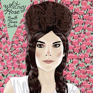 Whitney Rose ‎– South Texas Suite (CD)
