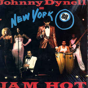 Johnny Dynell And New York 88 ‎– Jam Hot (Sealed) (Vinyl)