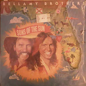 Bellamy Brothers ‎– Sons Of The Sun (Vinyl)