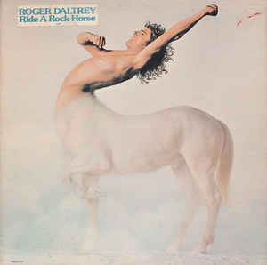 Roger Daltrey ‎– Ride A Rock Horse (Vinyl)