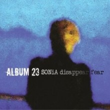 SONiA Disappear Fear – Album 23 (CD)