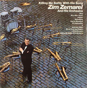 Zim Zemarel And His Orchestra ‎– Killing Me Softly With His Song