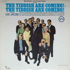 Bob Booker And George Foster ‎– The Yiddish Are Coming! The Yiddish Are Coming! (Vinyl)