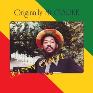 Johnny Clarke - Originally Mr. Clarke (Restored, Remastered, Vinyl)