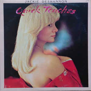 Jackie DeShannon ‎– Quick Touches