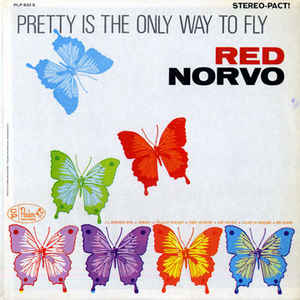 Red Norvo ‎– Pretty Is The Only Way To Fly (Vinyl)