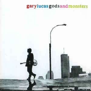 Gary Lucas ‎– Gods And Monsters (CD)
