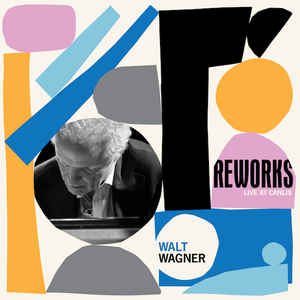 Walt Wagner ‎– Reworks (CD)