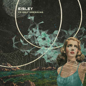 Eisley ‎– I'm Only Dreaming (CD)