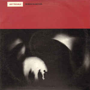 Any Trouble ‎– Wheels In Motion (Vinyl)