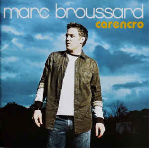 Marc Broussard ‎– Carencro (CD)